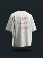 MONEY NEVER CHEATS (Off-White)