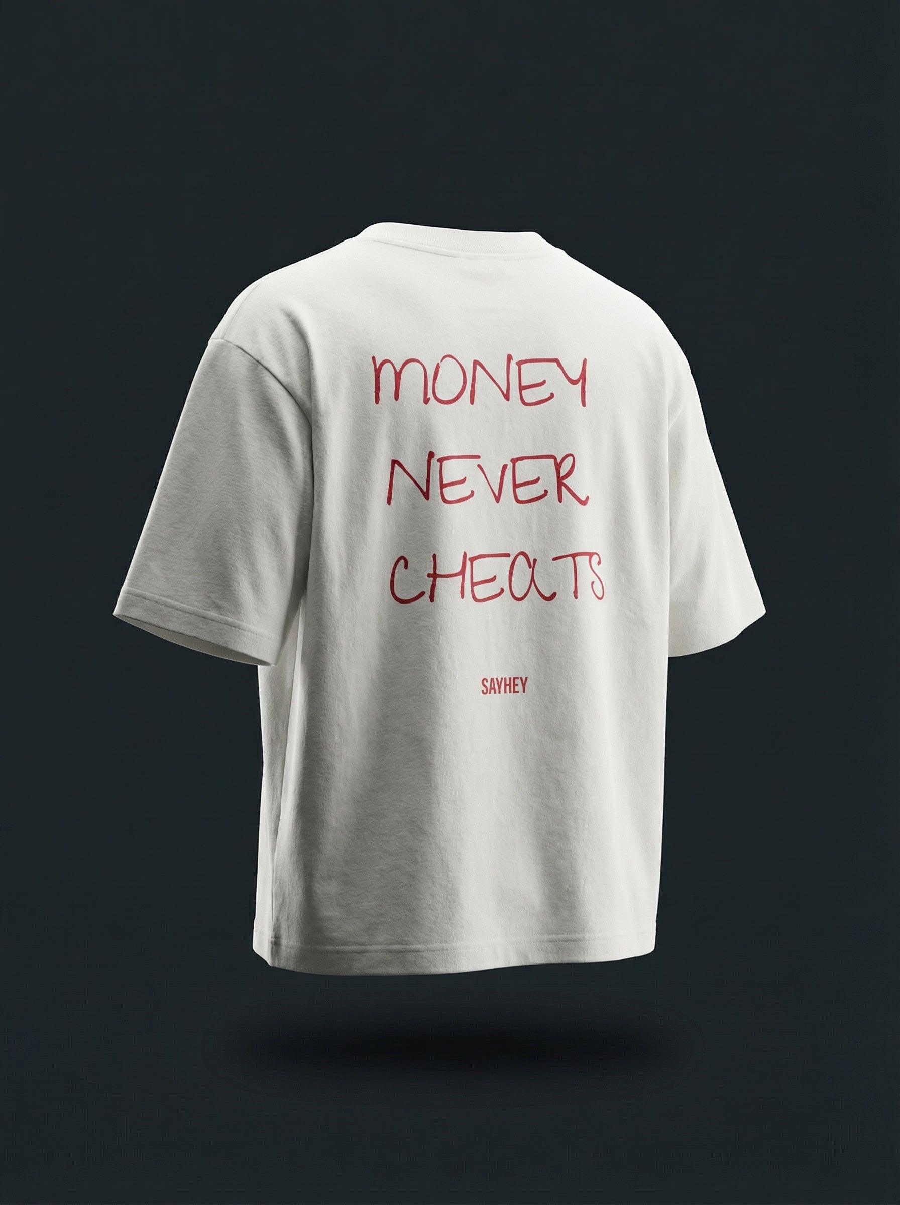 MONEY NEVER CHEATS (Off-White)