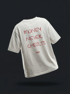 MONEY NEVER CHEATS (Off-White)
