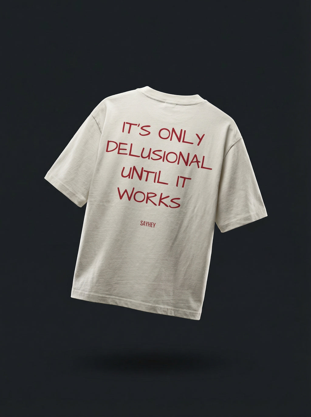 DELUSIONAL (Off-White)