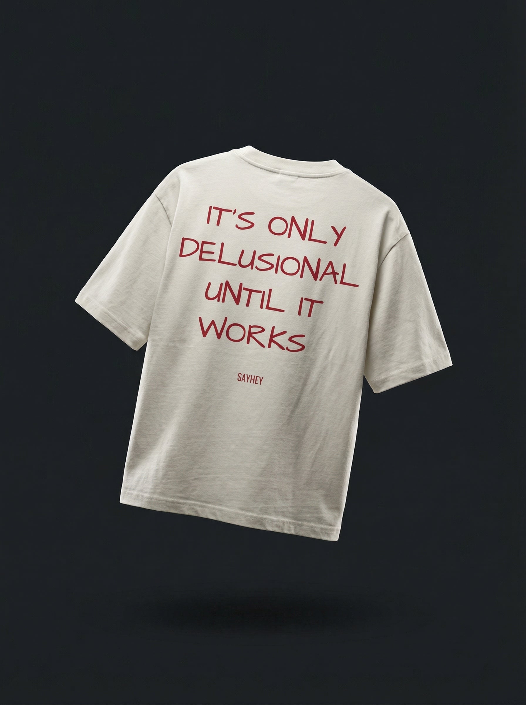 DELUSIONAL (Off-White)