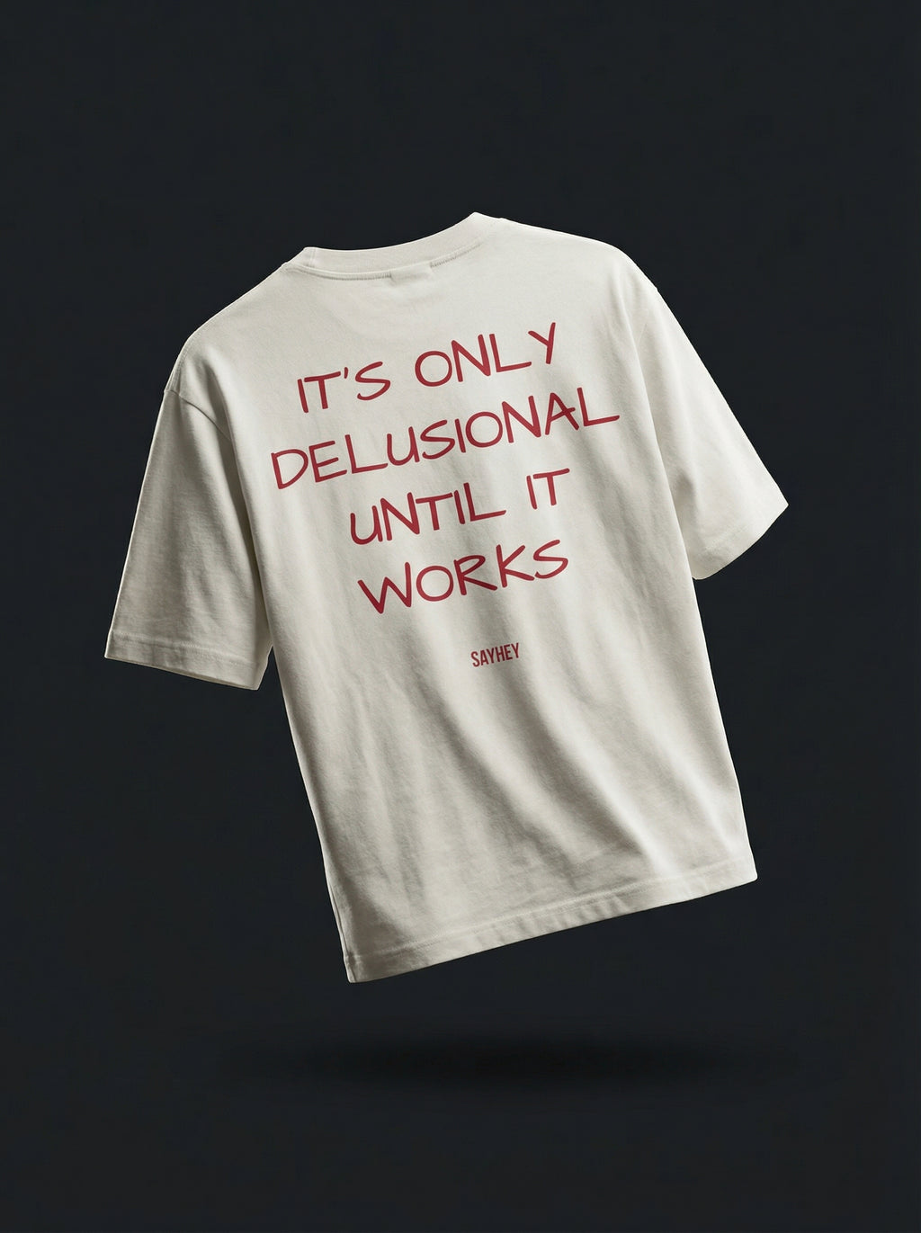 DELUSIONAL (Off-White)