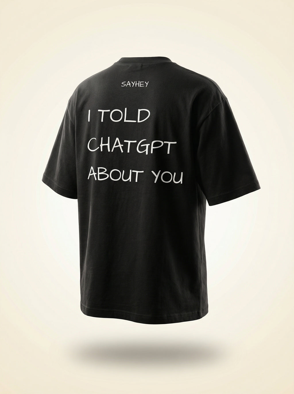 I TOLD CHATGPT ABOUT U (Black)