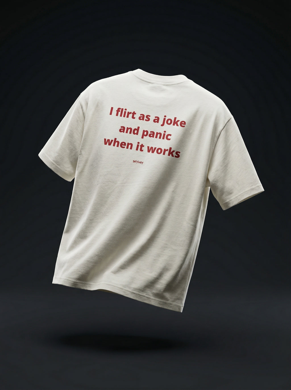 I FLIRT AS A JOKE (Off-White)