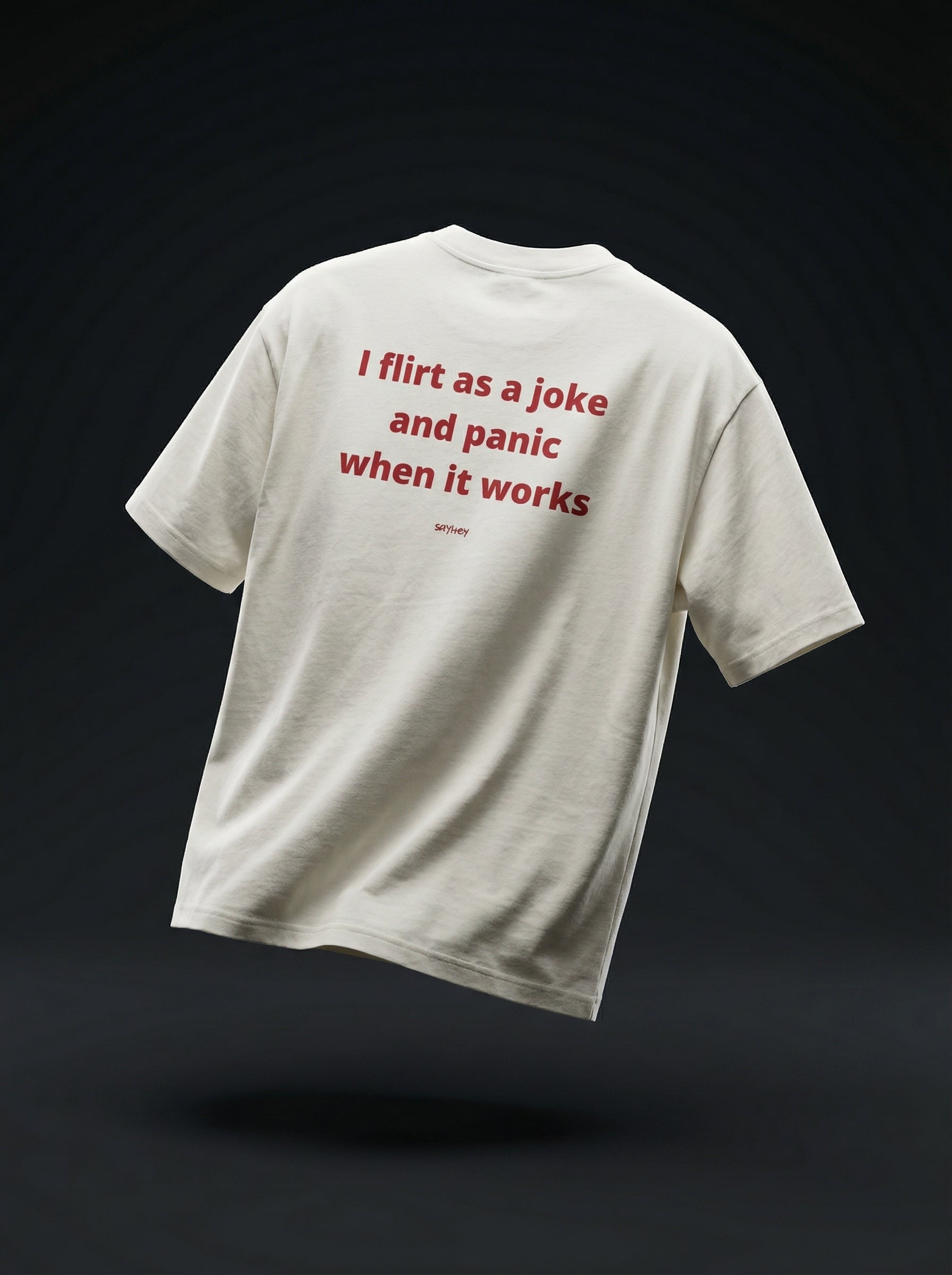 I FLIRT AS A JOKE (Off-White)