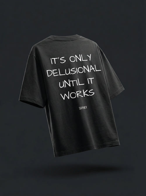 DELUSIONAL (BLACK)