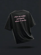 I FLIRT AS A JOKE (Black)