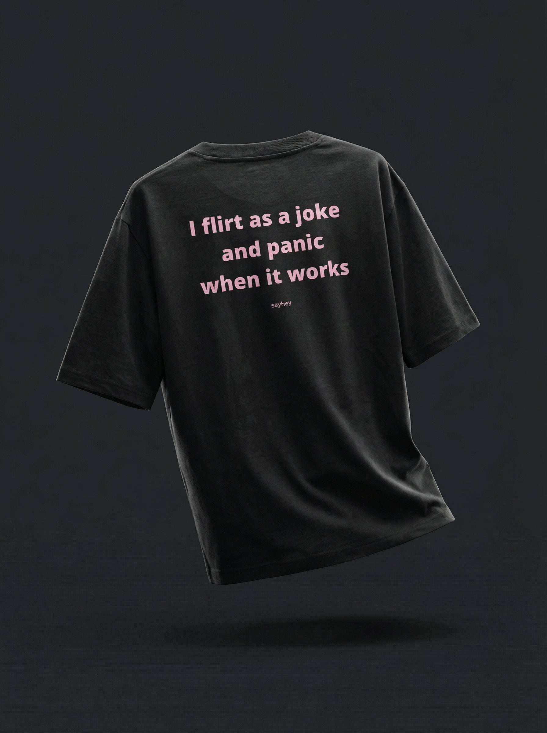 I FLIRT AS A JOKE (Black)