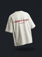I DON'T FLIRT (Off-White)