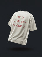 I TOLD CHATGPT ABOUT U (0ff-White)