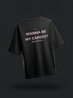 WANNA BE MY CARDIO? (Black)