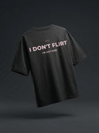 I DON'T FLIRT (Black)