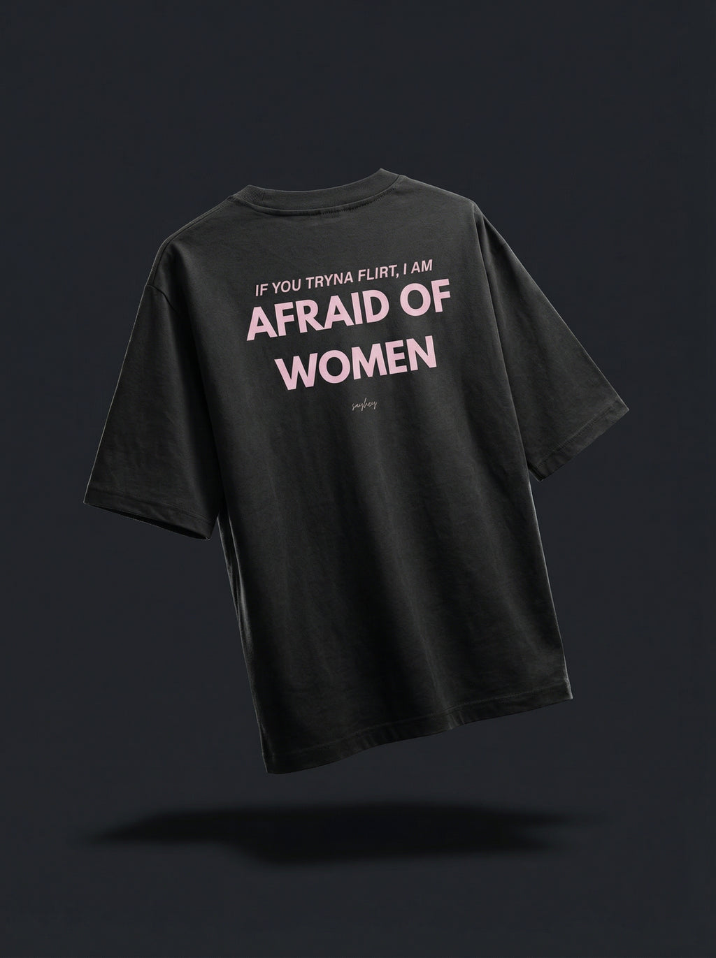AFRAID OF WOMEN (Black)