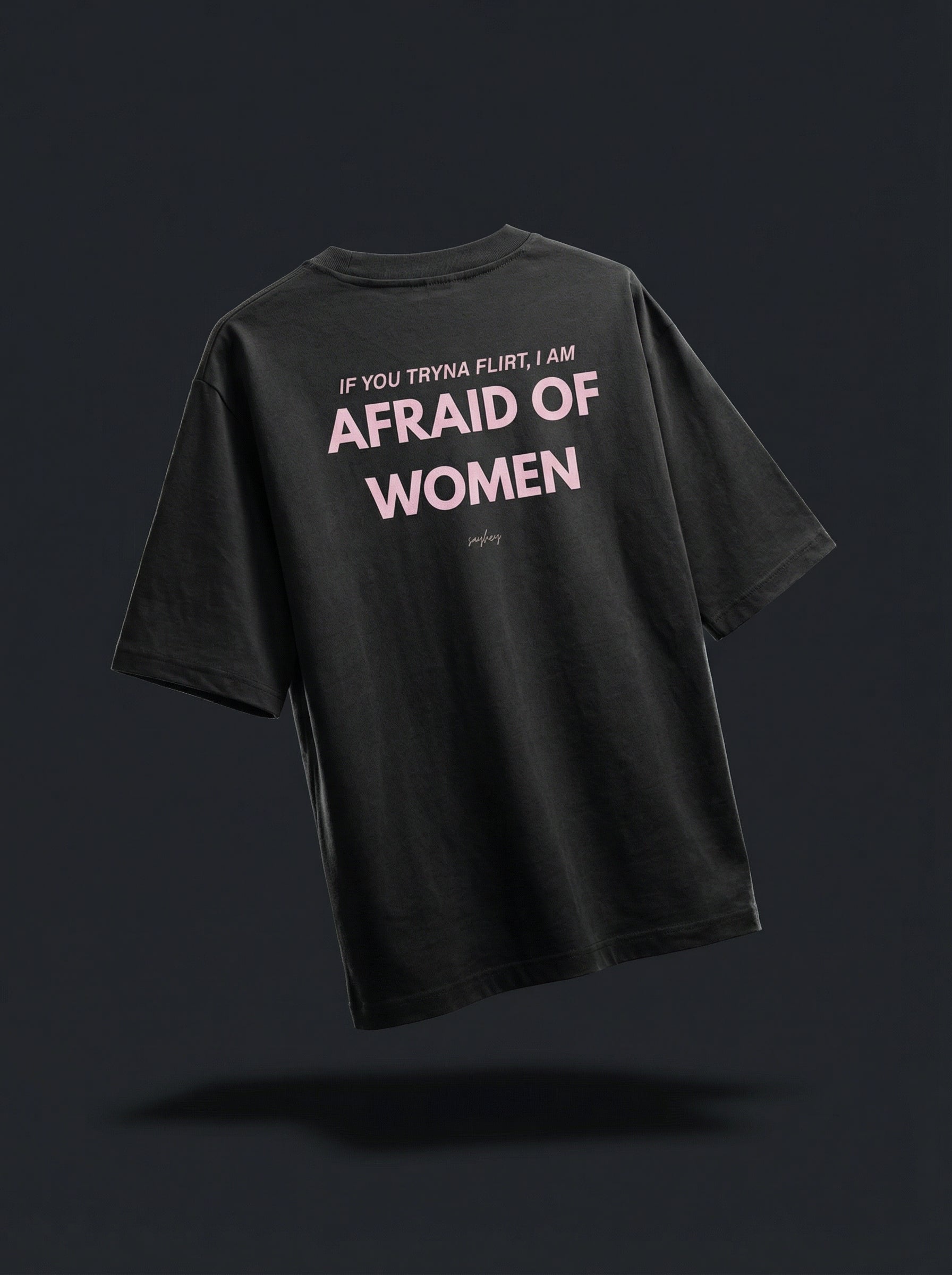 AFRAID OF WOMEN (Black)