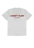 I DON'T FLIRT, I'M JUST KIND