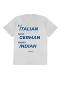 EAT ITALIAN, DRIVE GERMAN, MARRY INDIAN