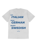 EAT ITALIAN, DRIVE GERMAN, MARRY SWEDISH
