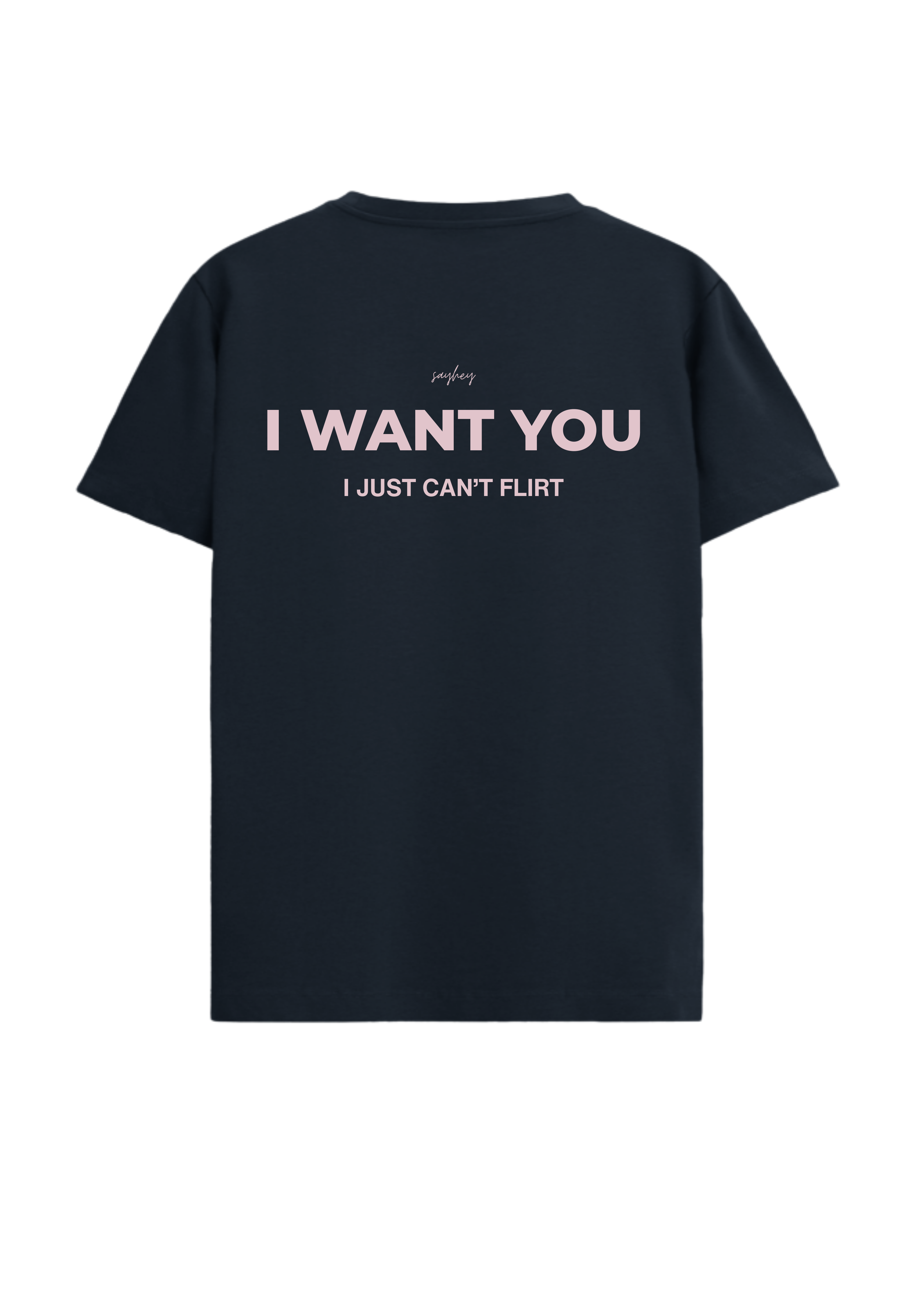 I WANT YOU, I JUST CAN'T FLIRT