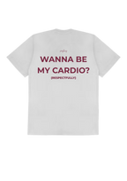 WANNA BE MY CARDIO?