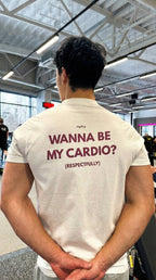 WANNA BE MY CARDIO?